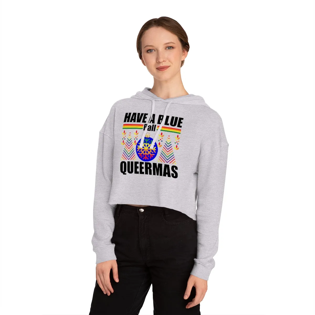 Christmas LGBTQ Women’s Cropped Hooded Sweatshirt - Have A Blue Ball Queermas